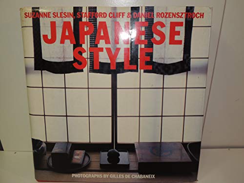 Japanese Style (9780500235027) by Slesin, Suzanne, Stafford Cliff, And Daniel Rozensztroch