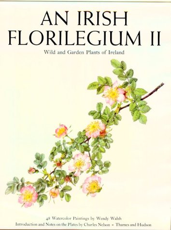 9780500235089: Irish Florilegium II: Wild and Garden Plants of Ireland