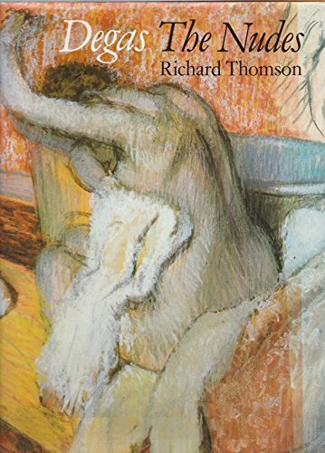 Imagen de archivo de Degas: The Nudes a la venta por Green Street Books