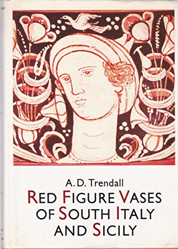 Imagen de archivo de RED FIGURE VASES OF SOUTH ITALY AND SICILY a la venta por Don Kelly Books