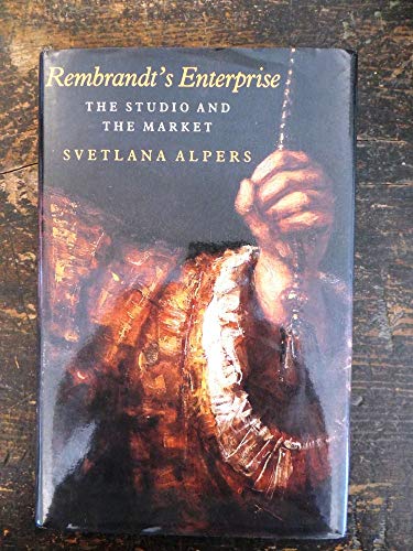 Stock image for Rembrandt's Enterprise: the Studio and the Market for sale by WorldofBooks