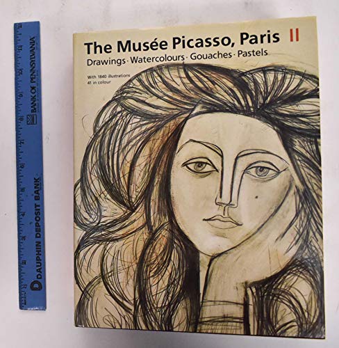 The Musee Picasso, Paris: Catalogue of the Collection: Drawings, Watercolours, Gouaches and Pastels (9780500235164) by Richett, Michele