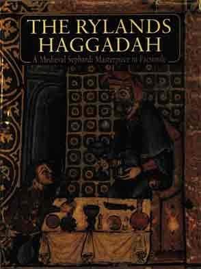 Rylands Haggahdah a Medieval Sephardi Ma (9780500235195) by Loewe, Raphael