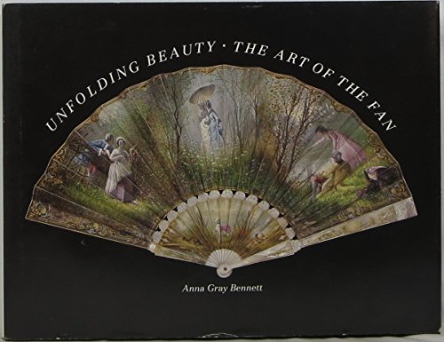 Beispielbild fr Unfolding Beauty: The Art of the Fan : The Collection of Esther Oldham and the Museum of Fine Arts, Boston zum Verkauf von Books From California