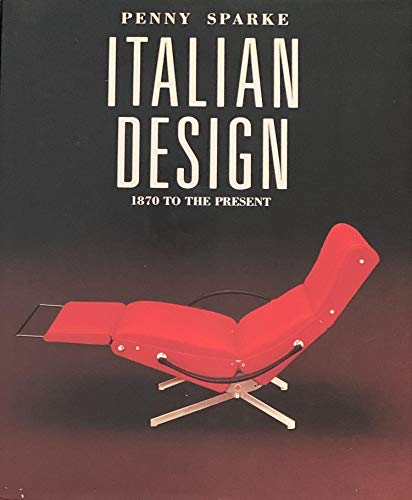 Italian design : 1870 to the present.