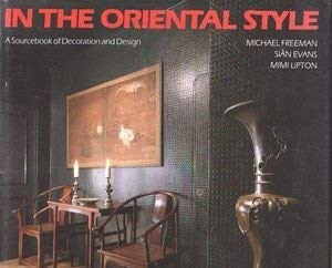 Beispielbild fr In the Oriental Style: A Sourcebook of Decoration and Design zum Verkauf von The Castle Bookshop