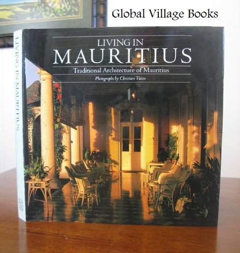 9780500236031: Living in Mauritius: Traditional Architecture of Mauritius