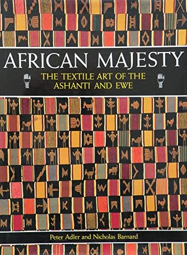 Beispielbild fr African Majesty : The Textile Art of the Ashanti and Ewe zum Verkauf von Better World Books