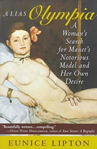 9780500236512: Alias olympia: A Woman's Search for Manet's Notorious Model and Her Own Desire