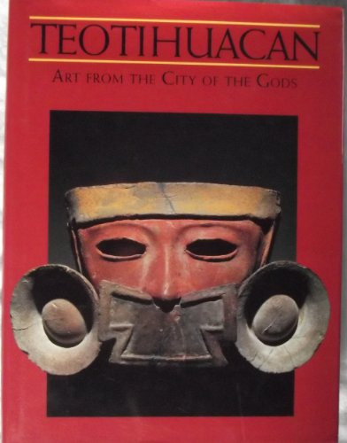 Stock image for Teotihuacan: Art from the city of the gods for sale by Goodwill Books