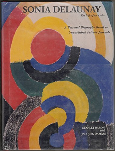 9780500237038: Sonia delaunay the life of an artist