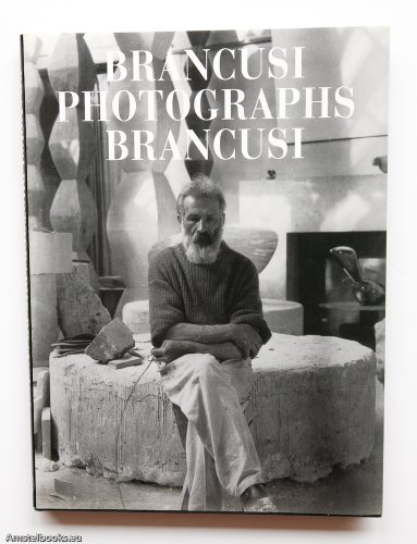 9780500237076: Brancusi Photographs Brancusi /anglais (Art Memoir S.)