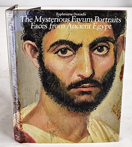 The Mysterious Fayum Portraits: Faces from Ancient Egypt - Doxiadis, Euphrosyne