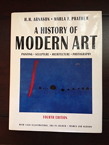 Beispielbild fr A History of Modern Art: painting, sculpture, architecture, photography zum Verkauf von WorldofBooks