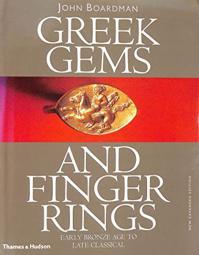 Greek Gems and Finger Rings: Early Bronze to Late Classical - John Boardman, Robert L. Wilkins