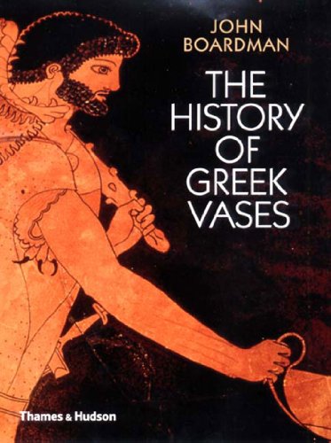 9780500237809: The History of Greek Vases: Potters, Painters and Pictures: Potters, Painters, Sculptors