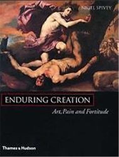 Beispielbild fr Enduring Creation: Art, Pain and Fortitude zum Verkauf von WorldofBooks