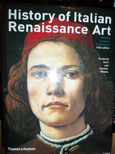 Stock image for History of Italian Renaissance Art : Painting, Sculpture and Architecture for sale by Better World Books Ltd