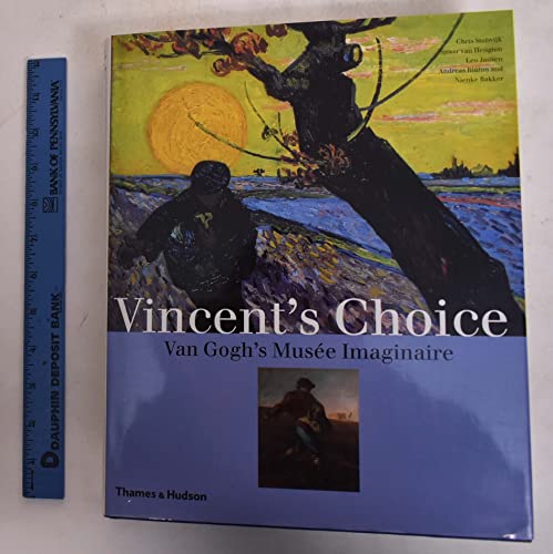 Stock image for Vincent's Choice: Van Gogh's Musee Imaginaire for sale by Irish Booksellers