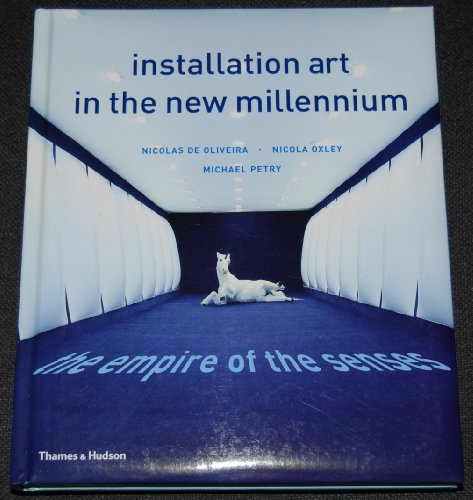 9780500238080: Installation art in the new millennium: the empire of the senses