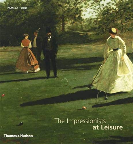 Imagen de archivo de The Impressionists at Leisure a la venta por ThriftBooks-Atlanta