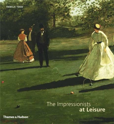 Stock image for Impressionists at Leisure for sale by Better World Books: West