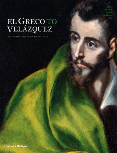 9780500238493: El Greco to Velzquez: Art During the Reign of Philip III