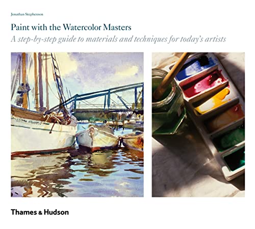 Imagen de archivo de Paint with the Watercolour Masters: A step-by-step guide to materials and techniques for today's artists a la venta por WorldofBooks