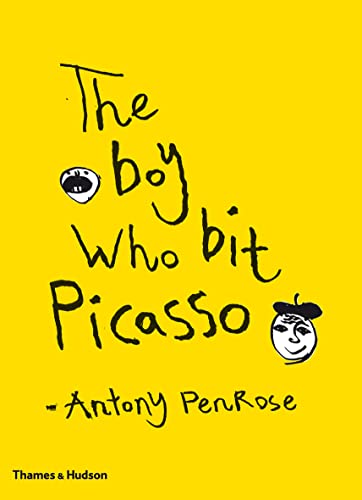 THE BOY WHO BIT PICASSO. (SIGNED)