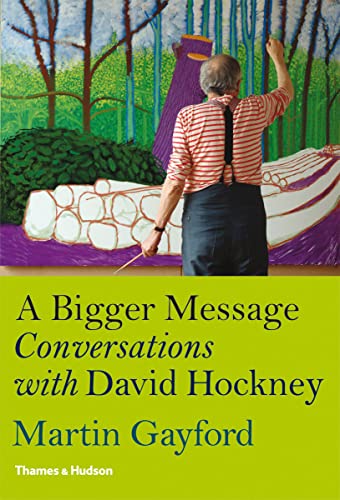 Stock image for A Bigger Message: Conversations with David Hockney for sale by Wonder Book