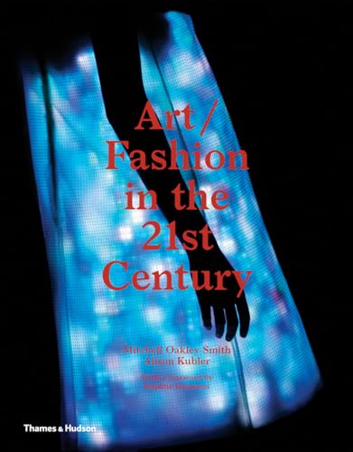 9780500239094: Art Fashion in the 21st Century /anglais