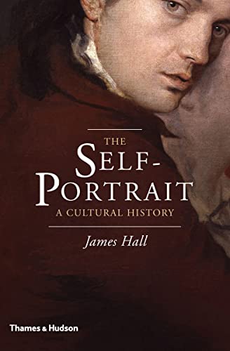 9780500239100: The Self-Portrait: A Cultural History
