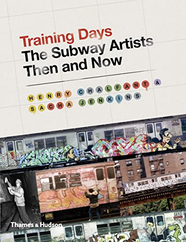 Stock image for Training Days : The Subway Artists Then and Now for sale by Better World Books