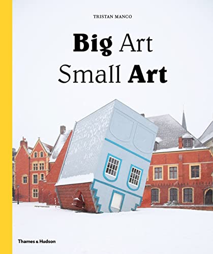 Imagen de archivo de Big Art Small Art a la venta por Better World Books: West
