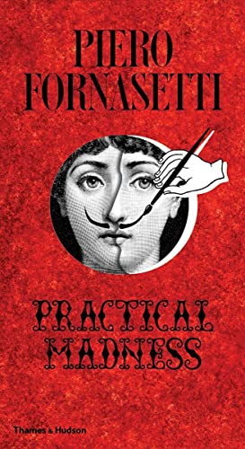 9780500239377: Piero Fornasetti: Practical Madness