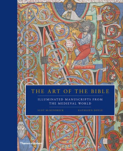 Imagen de archivo de The Art of the Bible: Illuminated Manuscripts from the Medieval World a la venta por Vibes & Scribes