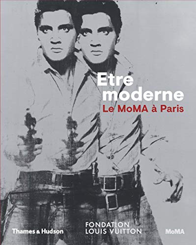 Beispielbild fr Etre Moderne : Le Moma  Paris (Expo Fondation Louis Vuitton) zum Verkauf von medimops