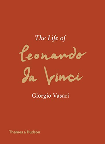 9780500239858: The Life of Leonardo da Vinci: A New Translation