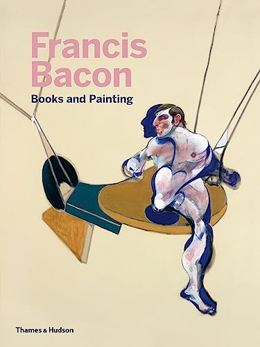 Beispielbild fr Francis Bacon: Books and Painting zum Verkauf von Ria Christie Collections