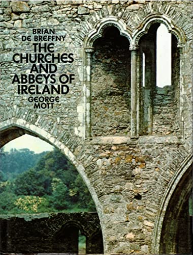 Beispielbild fr The Churches and Abbeys of Ireland zum Verkauf von Better World Books