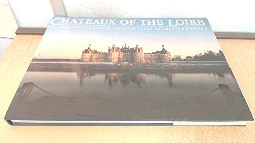 Beispielbild fr Chateaux of the Loire zum Verkauf von WorldofBooks