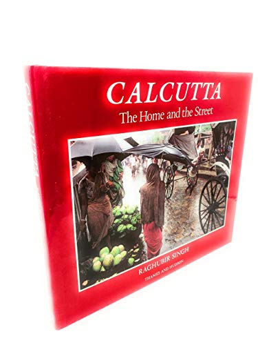 9780500241332: Calcutta: The Home and the Street