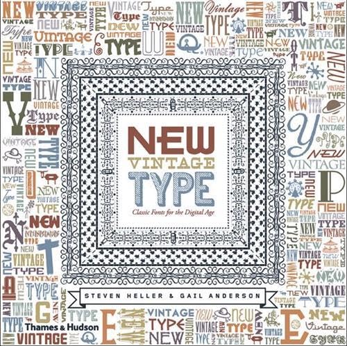 Stock image for New Vintage Type: Classic Fonts for the Digital Age for sale by WorldofBooks