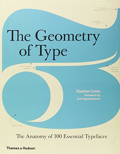 9780500241424: The Geometry of Type: The Anatomy of 100 Essential Typefaces