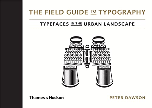 9780500241448: The Field Guide to Typography: Typefaces in the Urban Landscape