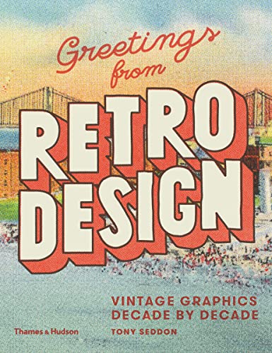 9780500241479: Greetings from Retro Design: Vintage Graphics Decade by Decade