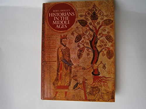 Historians in the Middle Ages - Smalley, Beryl