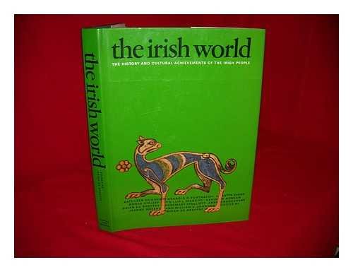 9780500250570: The Irish World: The History and Cultural Achievements of the Irish People (The Great Civilizations S.)