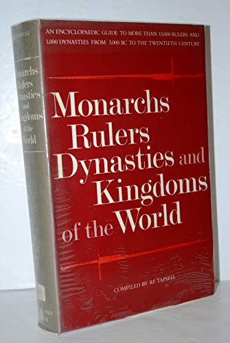 Stock image for Monarchs, Rulers, Dynasties and Kingdoms of the World for sale by Kennys Bookstore