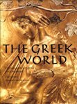 9780500250921: The Greek world: Classical, Byzantine, and modern